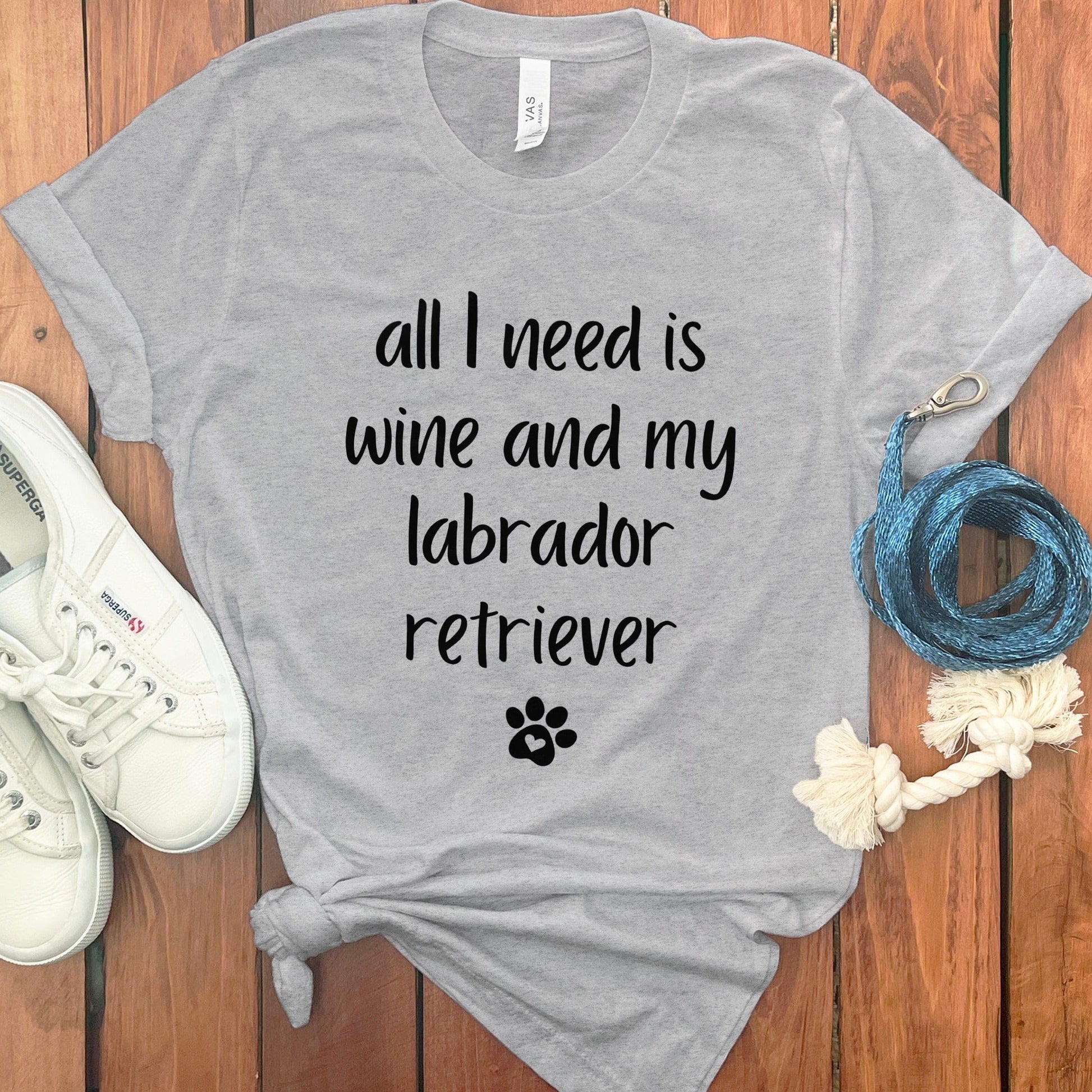 All I Need is Wine and My Labrador Retriever product type