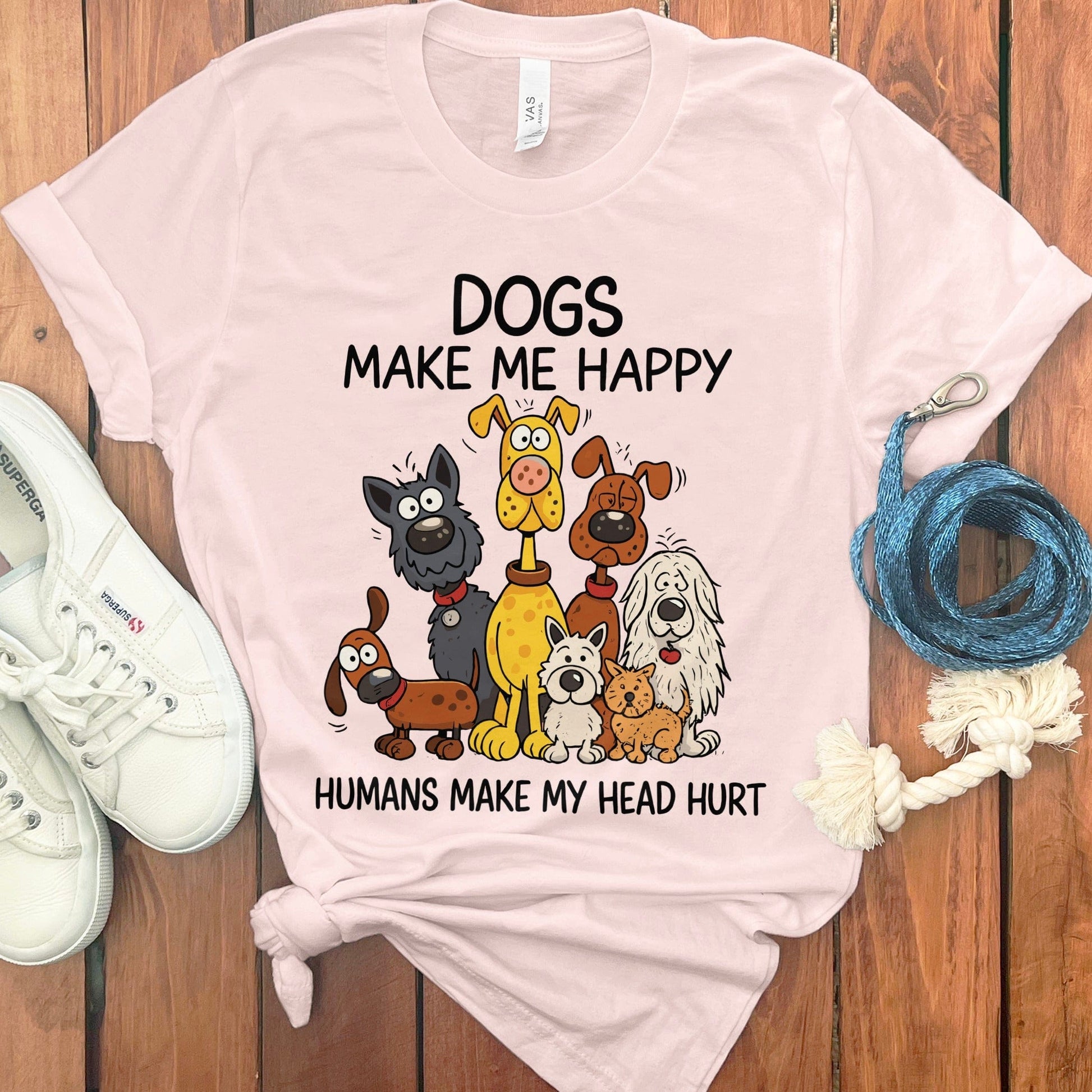Dogs Make Me Happy Humans Make My Head Hurt product type