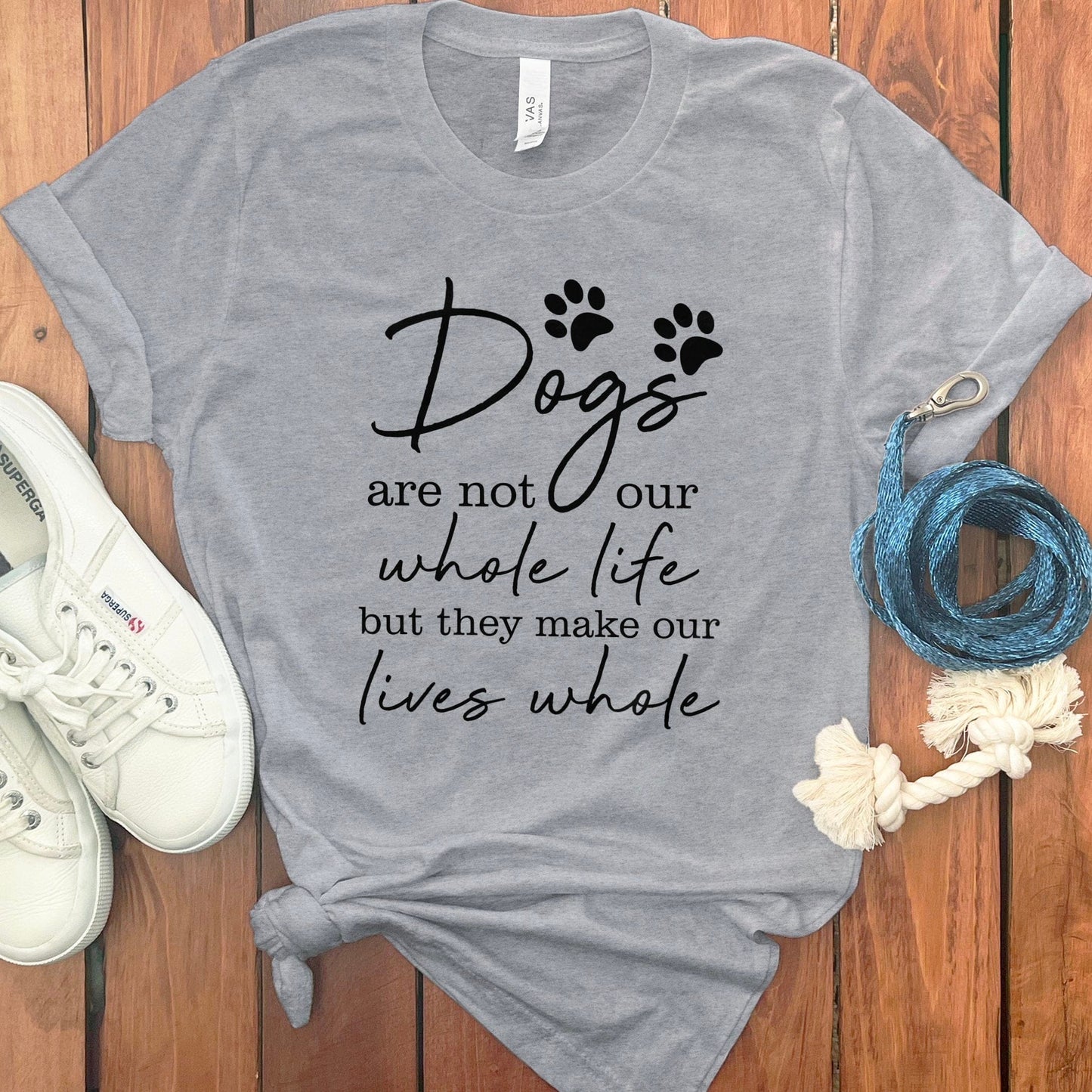 Dogs Are Not Our Whole Life Graphic T-Shirt product type