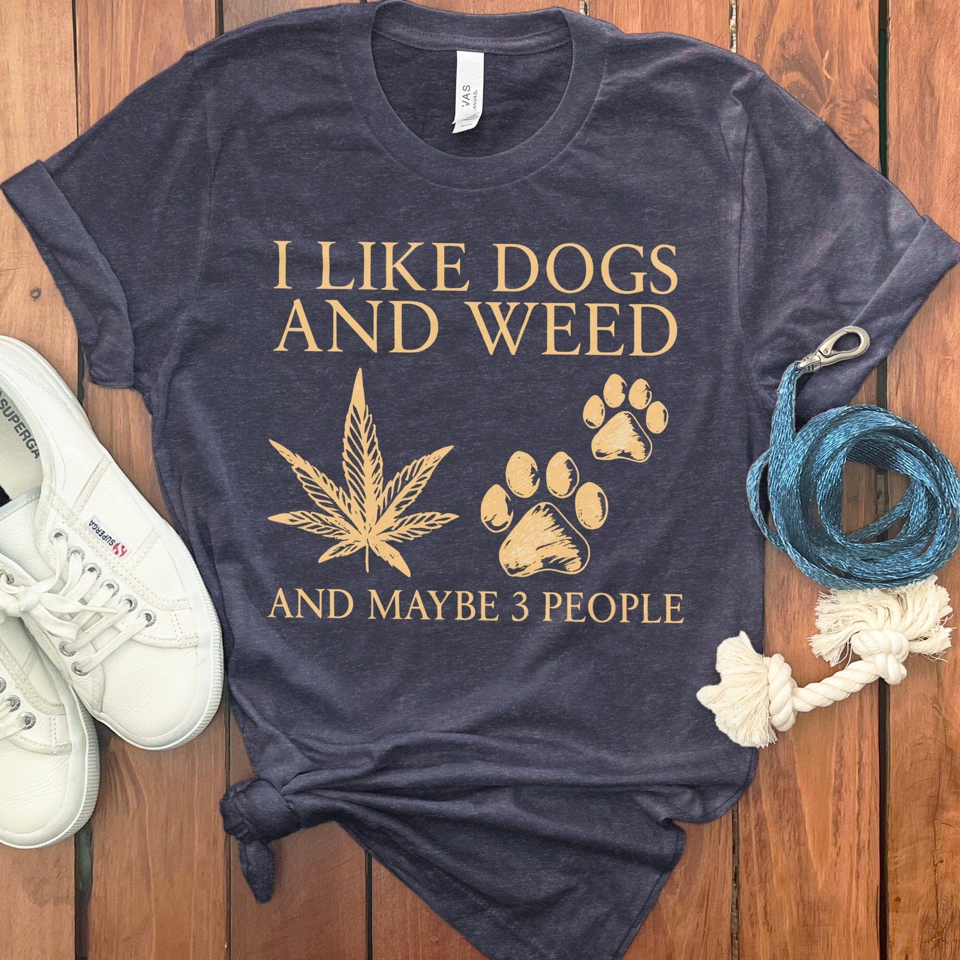 I Like Dogs and Weed and Maybe 3 People T-Shirt product type