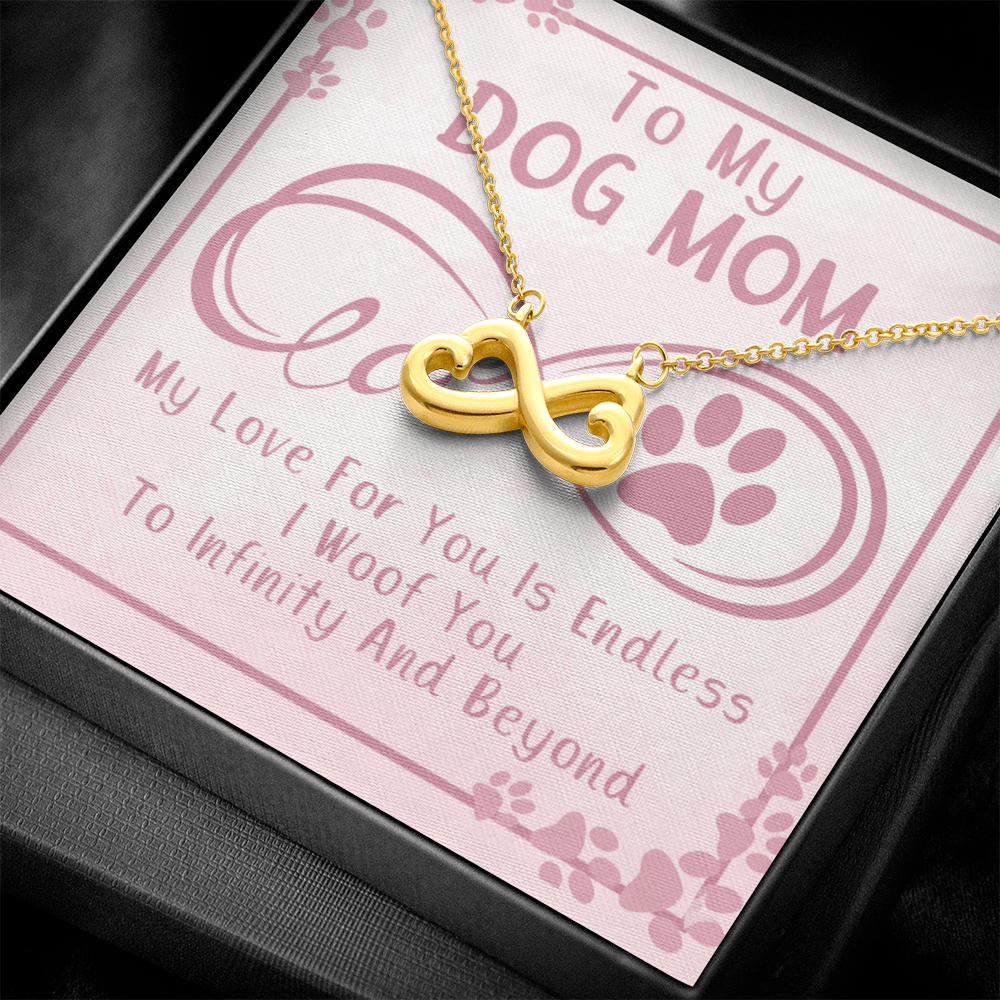TO MY DOG MOM INIFINITY NECKLACE