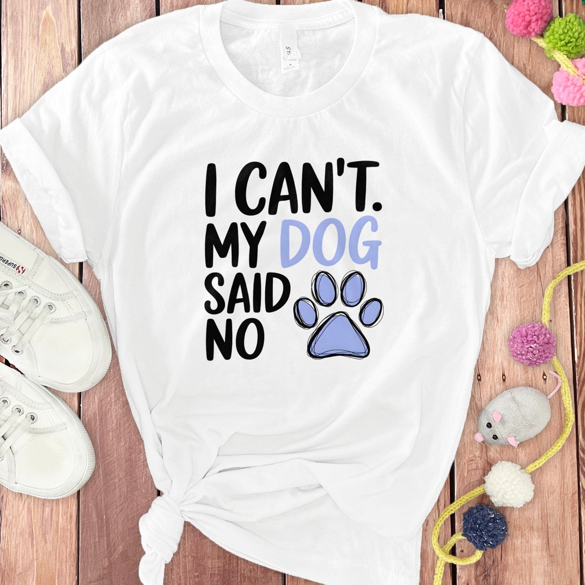 I Can't My Dog Said No Graphic Unisex T-shirt product type