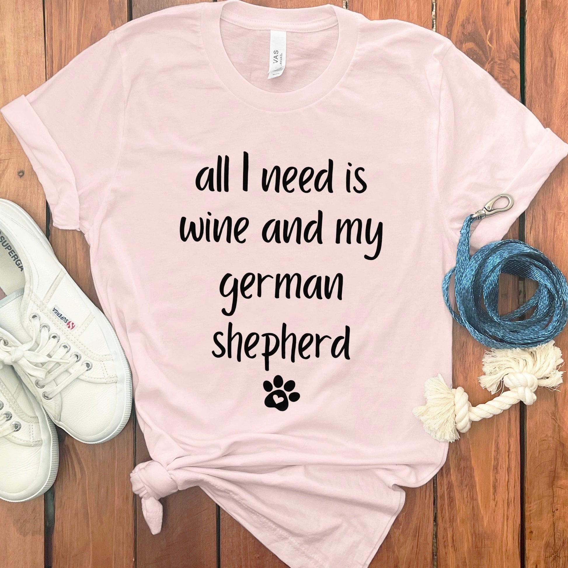 All I Need is Wine and My German Shepherd product type