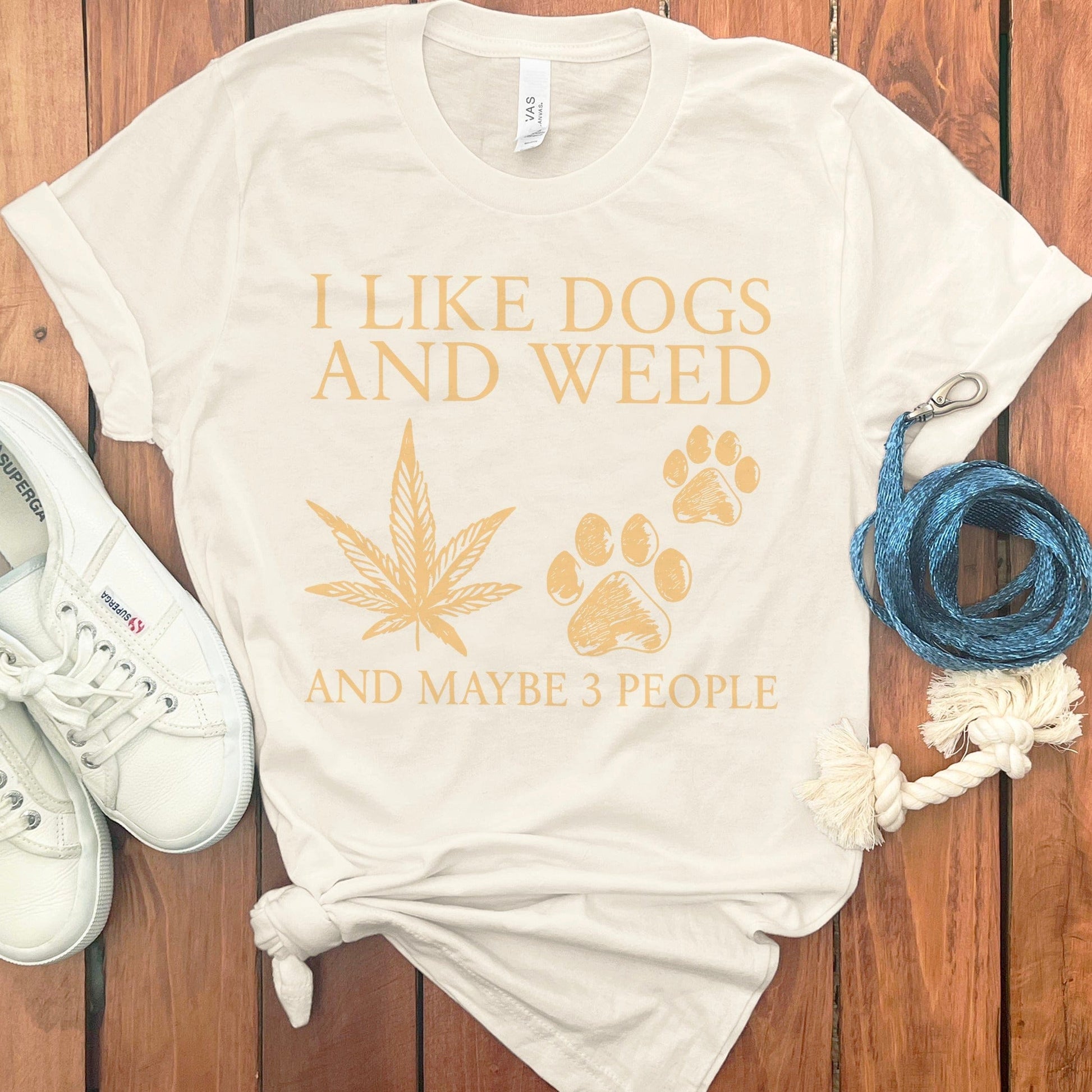 I Like Dogs And Weed And Maybe 3 People Shirt product type