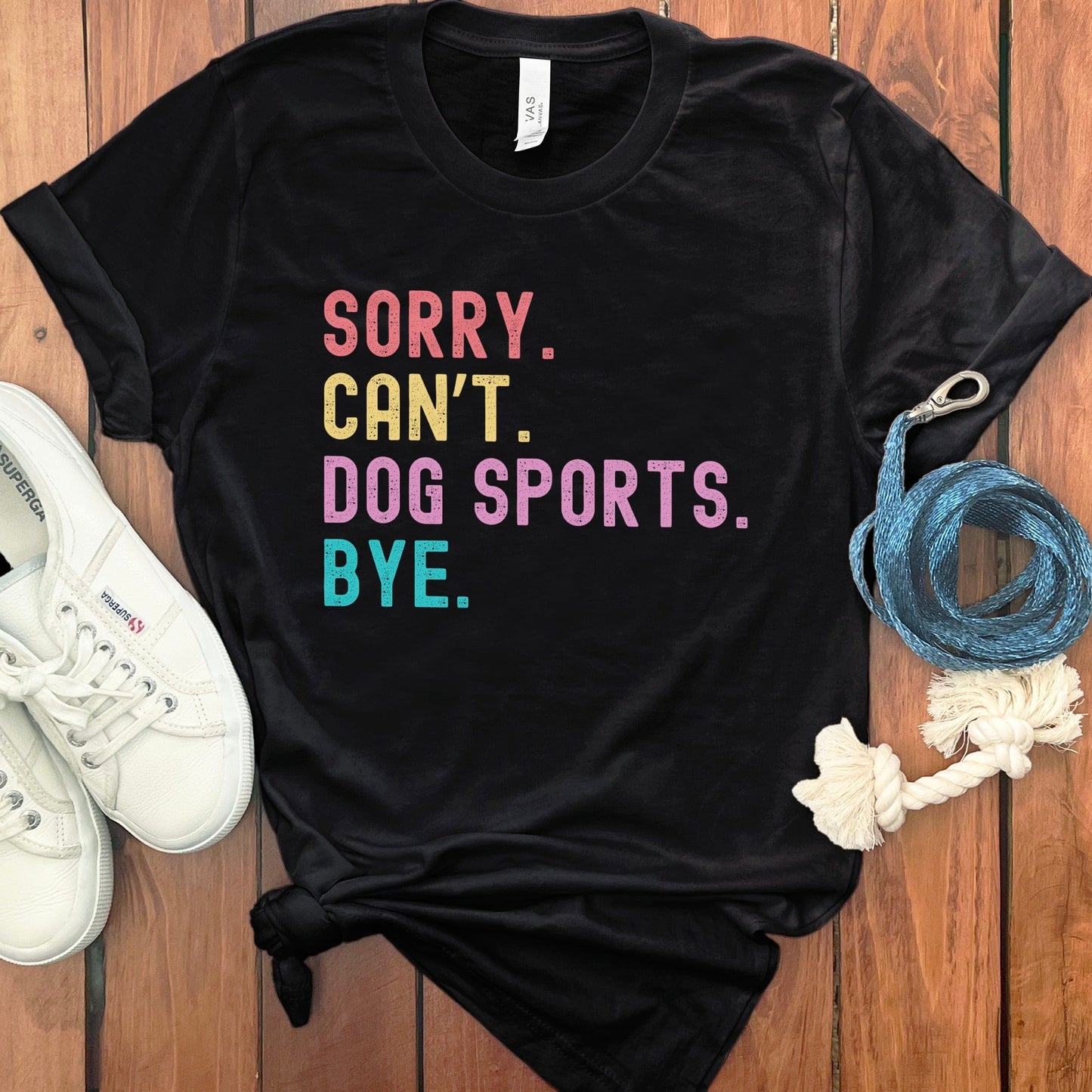 Sorry Cant Dog Sports Bye Graphic T-Shirt product