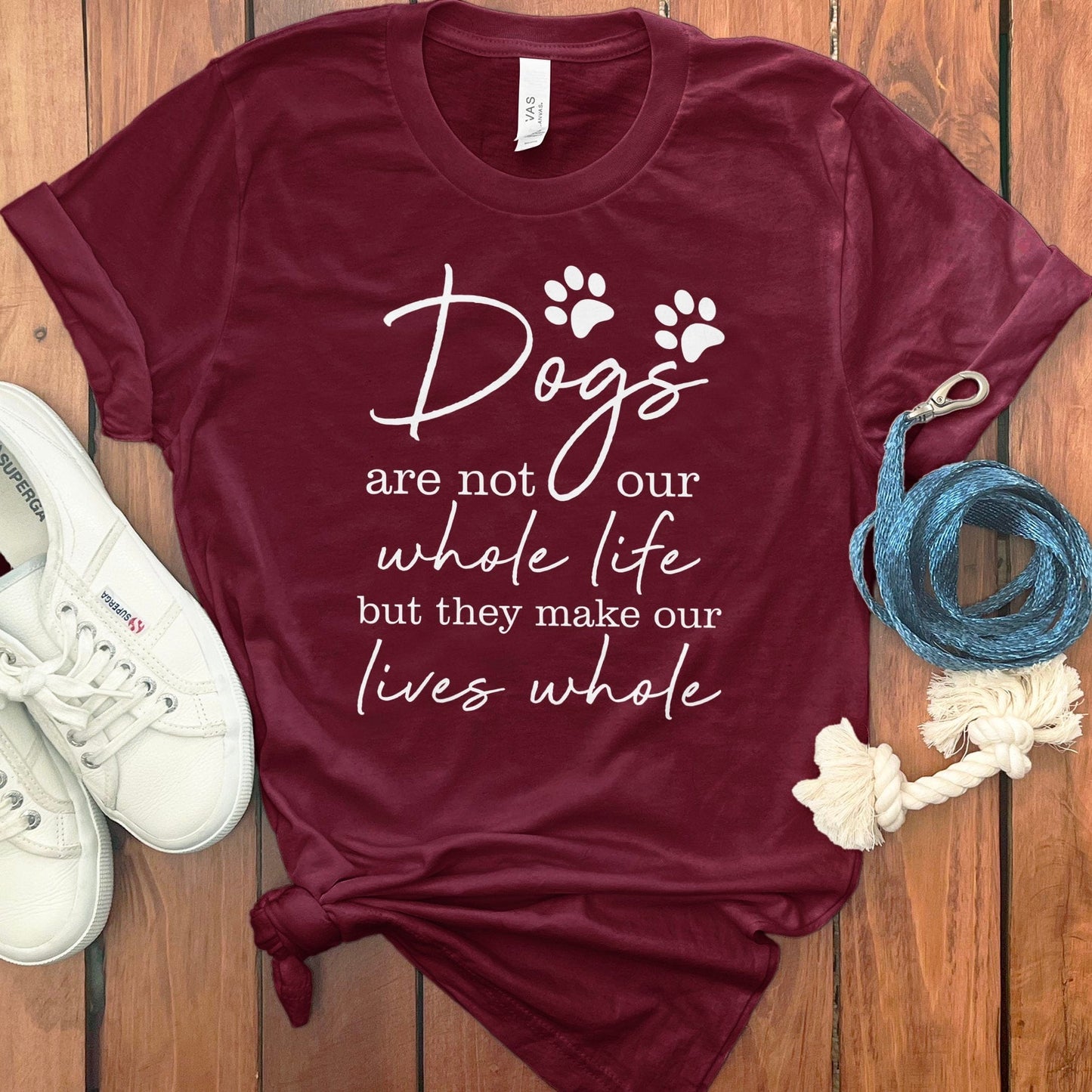 Dogs Are Not Our Whole Life Lives Whole Shirt product