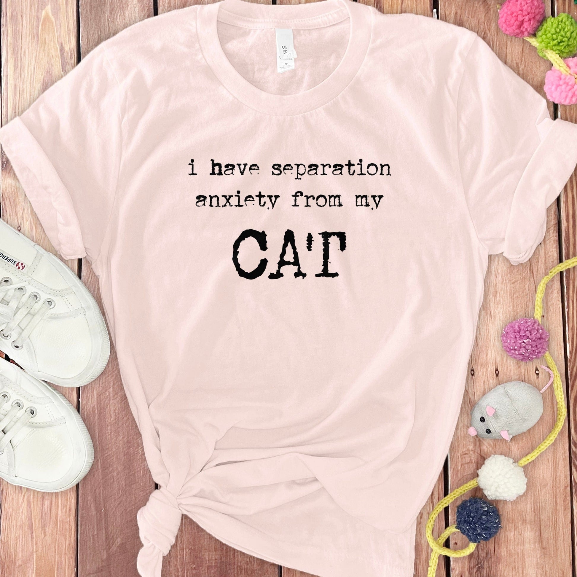 I Have Separation Anxiety From My Cat T-shirt product