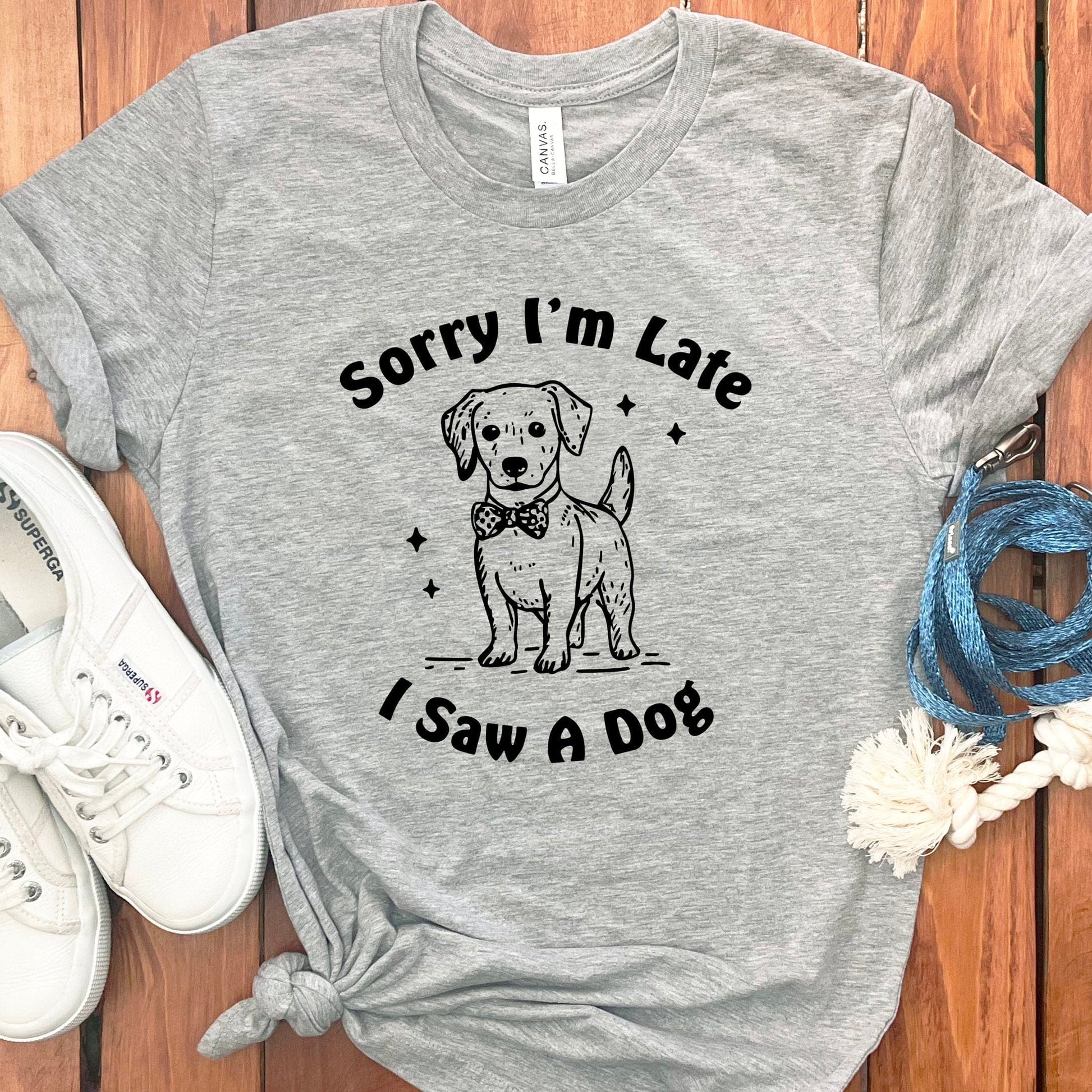 Sorry I'm Late I Saw A Dog Graphic T-Shirt product type
