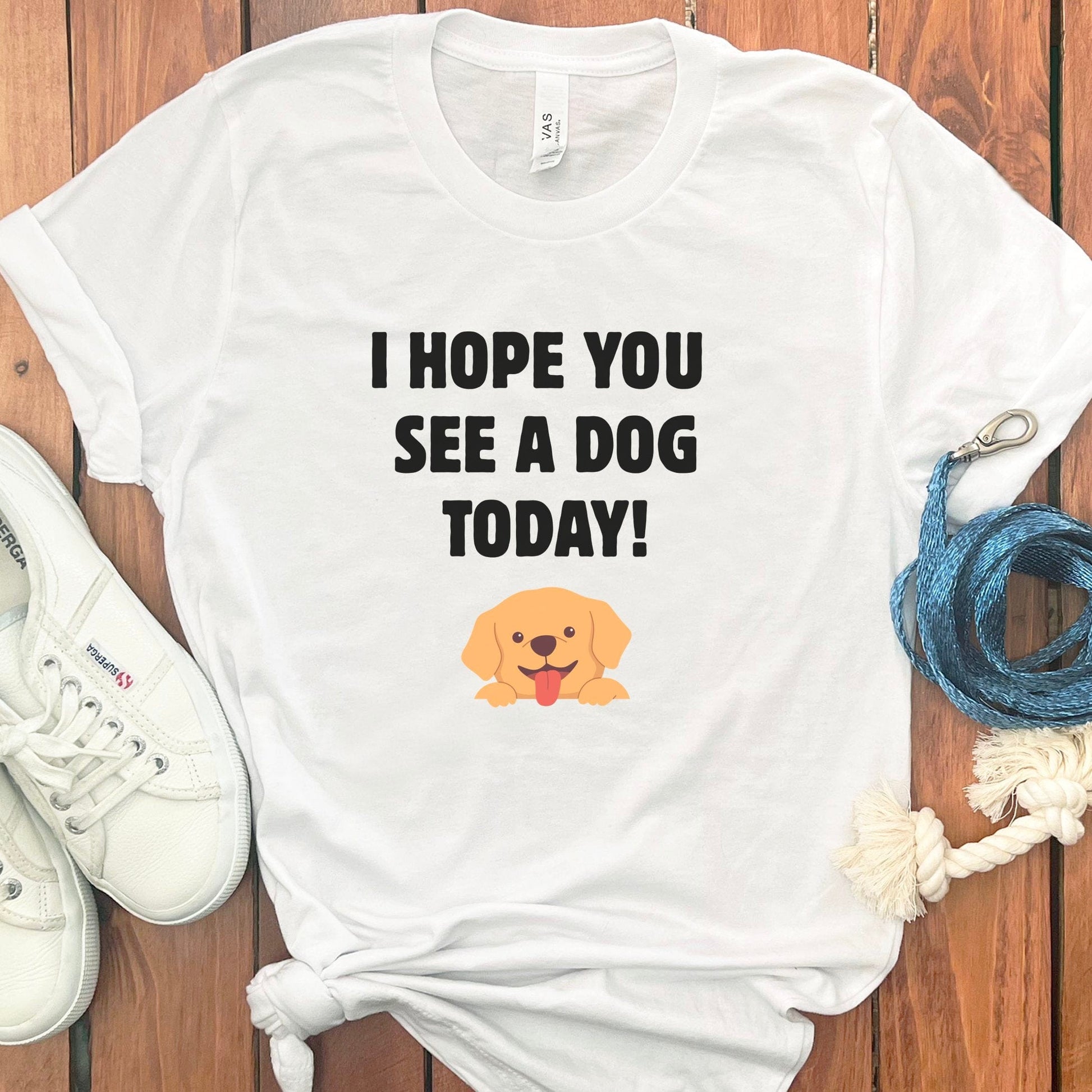 I Hope You See a Dog Today Graphic T-Shirt product type