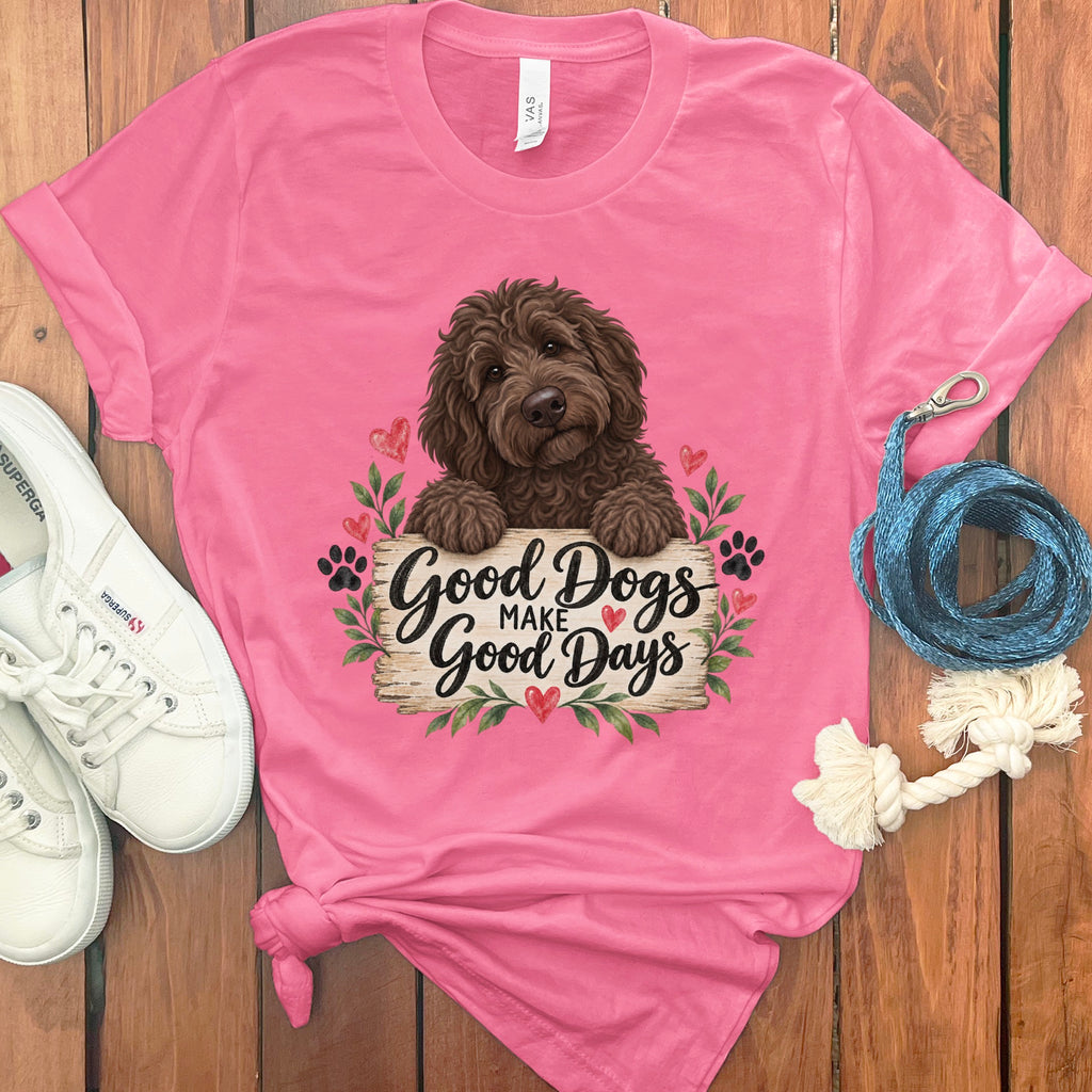 Chocolate Goldendoodle Good Days T-Shirt