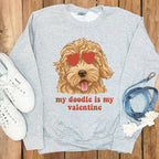 My Doodle is My Valentine Dog Lover Sweatshirt