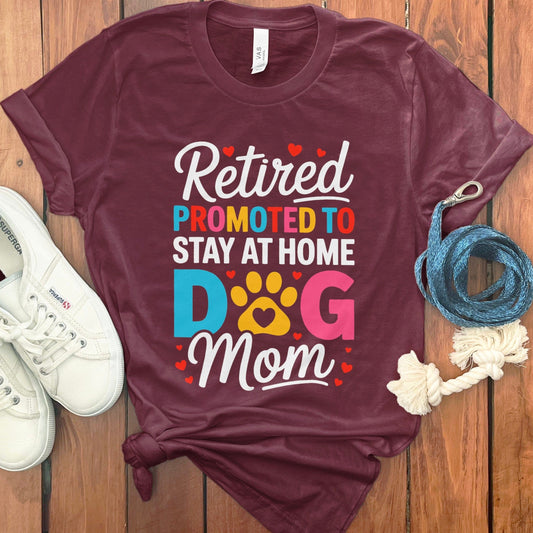 Retired Promoted to Stay at Home Dog Mom Product Type