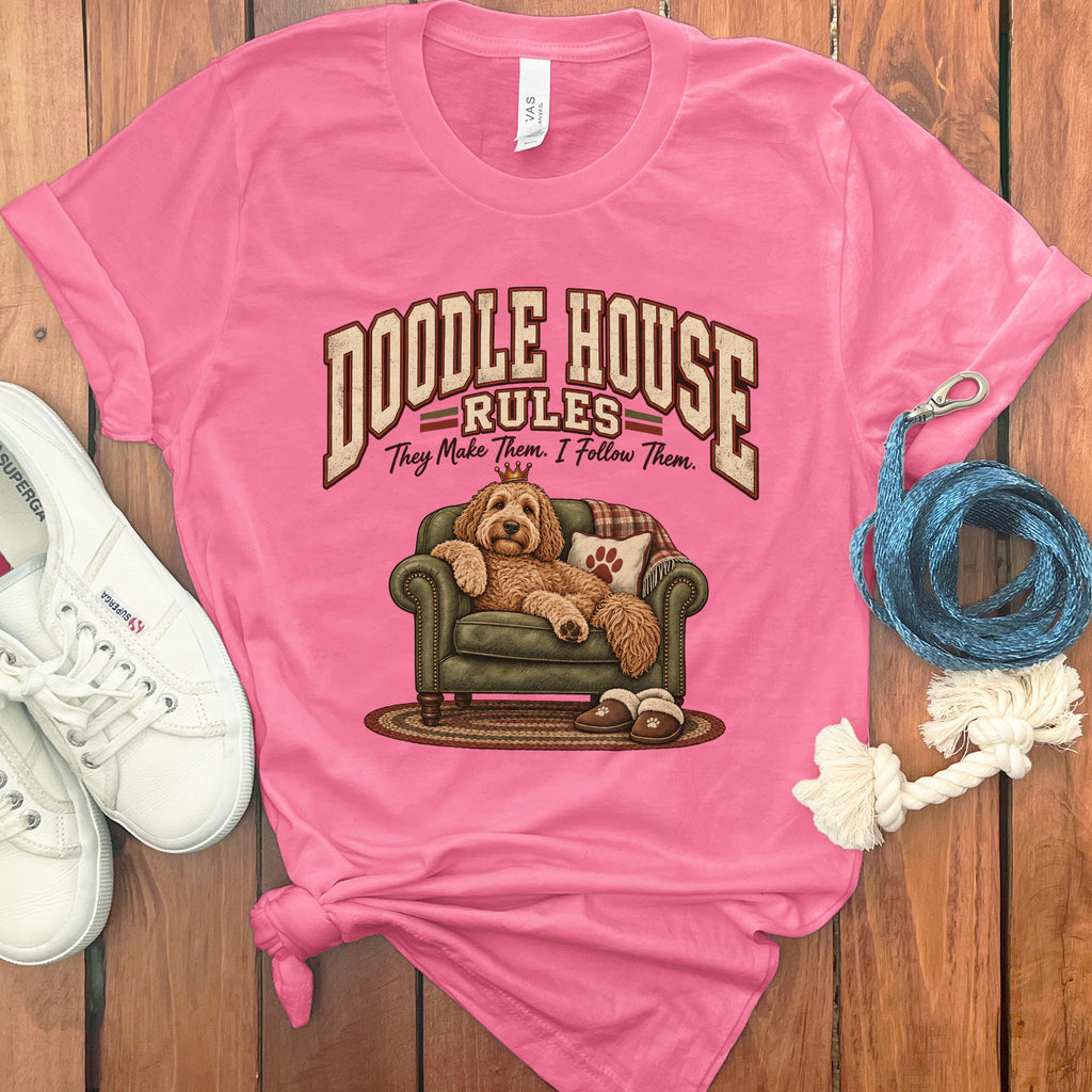 Pink t-shirt with graphic: "Doodle House Rules: They Make Them, I Follow Them."