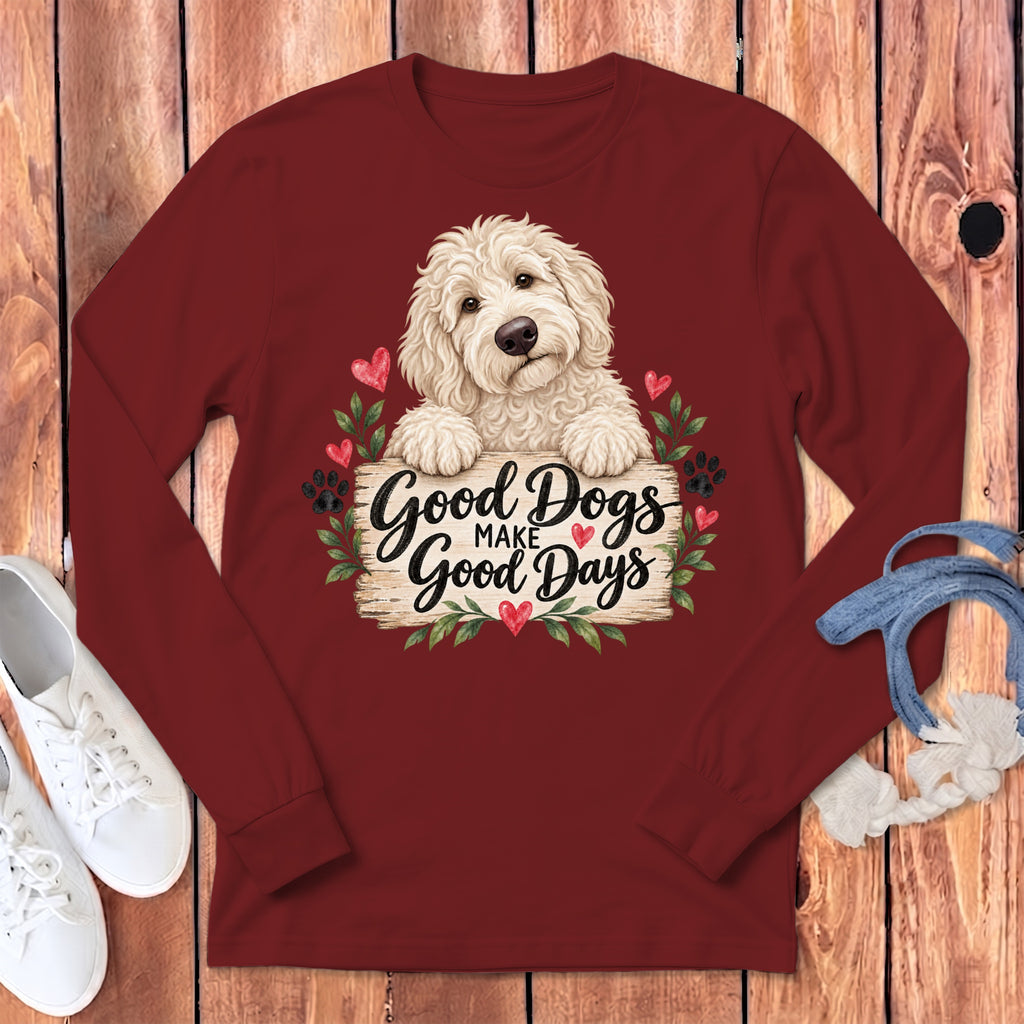 Cream Goldendoodle Good Days Long Sleeve T-Shirt