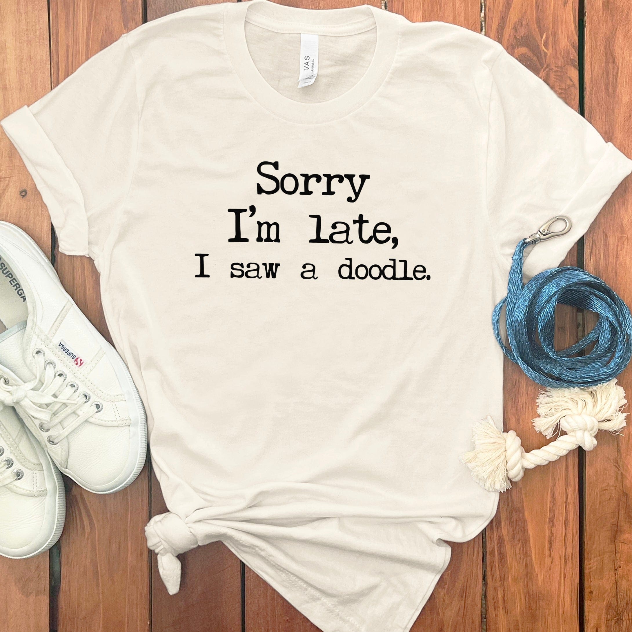 Funny Sorry I'm Late I Saw A Doodle T-Shirt