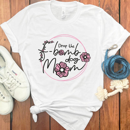 Drop the F-Bomb Dog Mom Graphic T-Shirt product