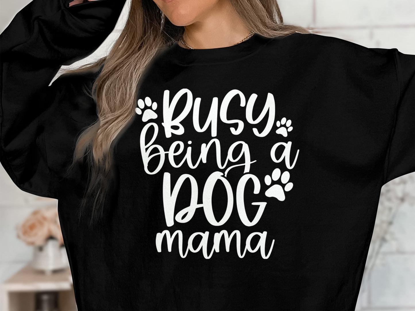 Busy Being a Dog Mama Sweatshirt - PuppyJo Sweatshirt