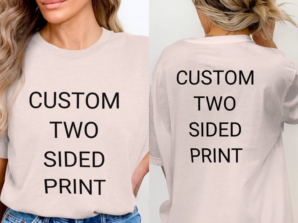 Your Ideas - One of a Kind Design - Custom Two-Sided T-Shirt in Soft Pink / S by Puppy Jo