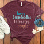 Loves Bernedoodles Tolerates People Shirt