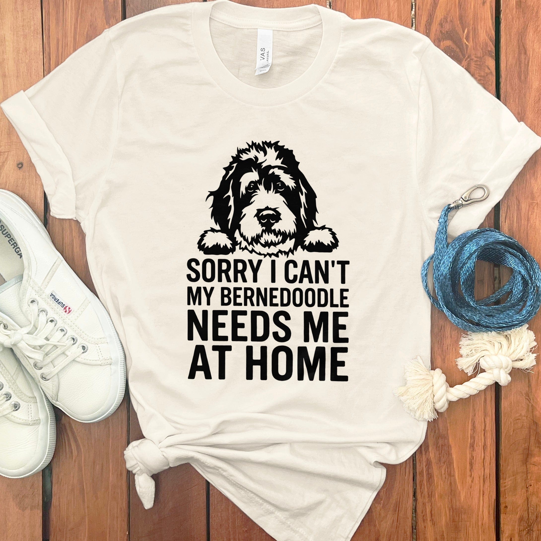 Sorry I Can't My Bernedoodle Needs Me At Home T-shirt