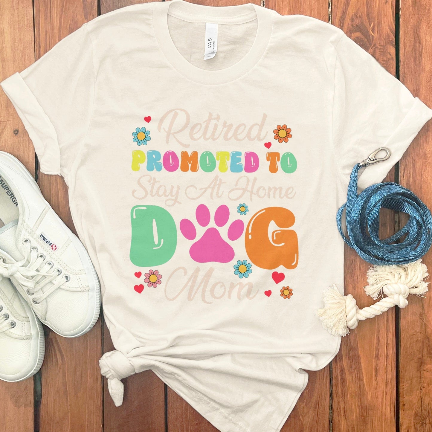 Retired Promoted To Stay At Home Dog Mom T-Shirt product type