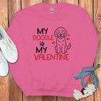 My Doodle is My Valentine Sweatshirt