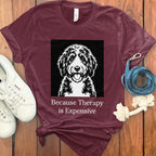 Because Therapy is Expensive Shirt