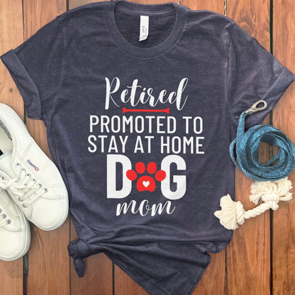Retired promoted to stay at home dog mom product type