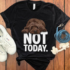 Not Today With Sleeping Dog Design T-Shirt