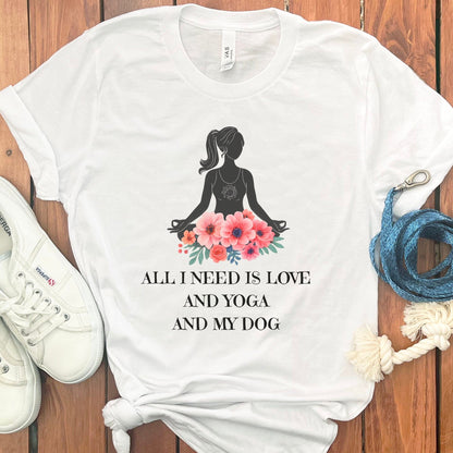 All I Need Is Love And Yoga And My Dog Shirt product type