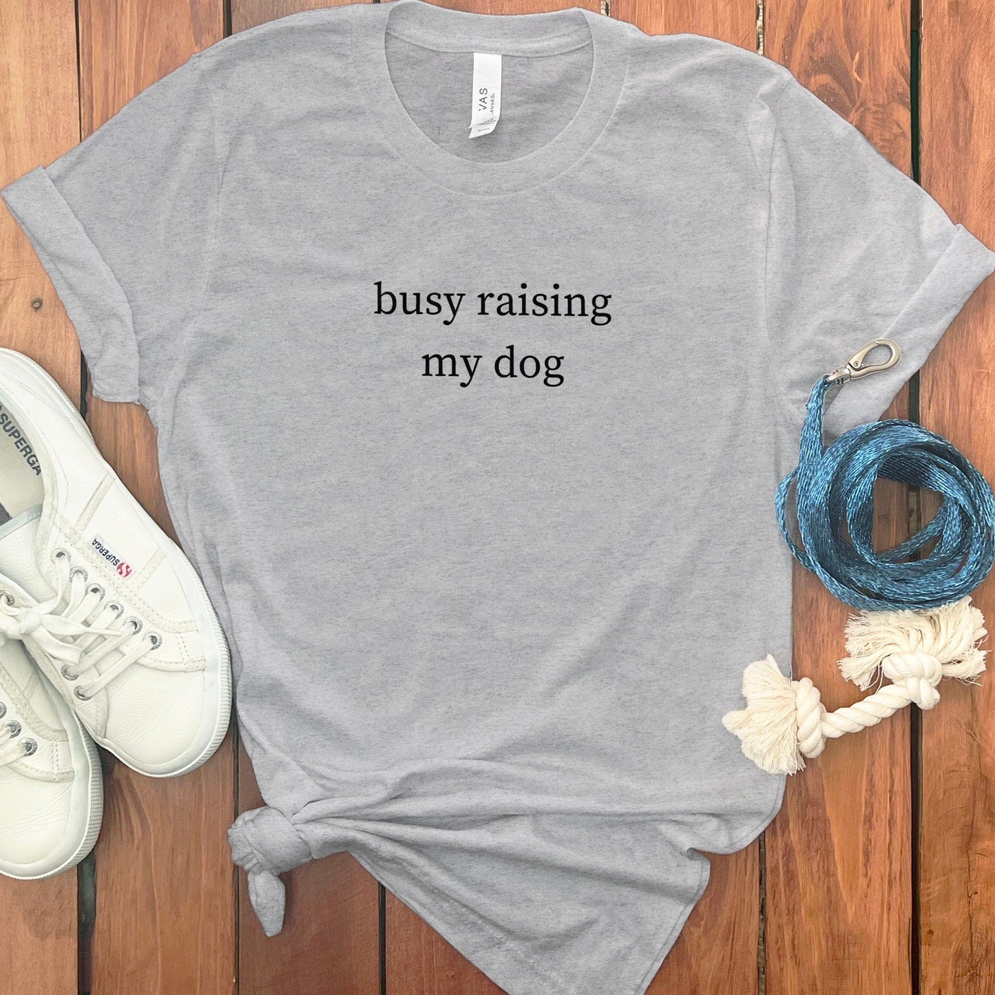 Busy Raising My Dog Graphic Tee Shirt product