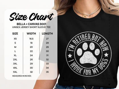I'm Retired But Now I Work For My Dogs T-Shirt product