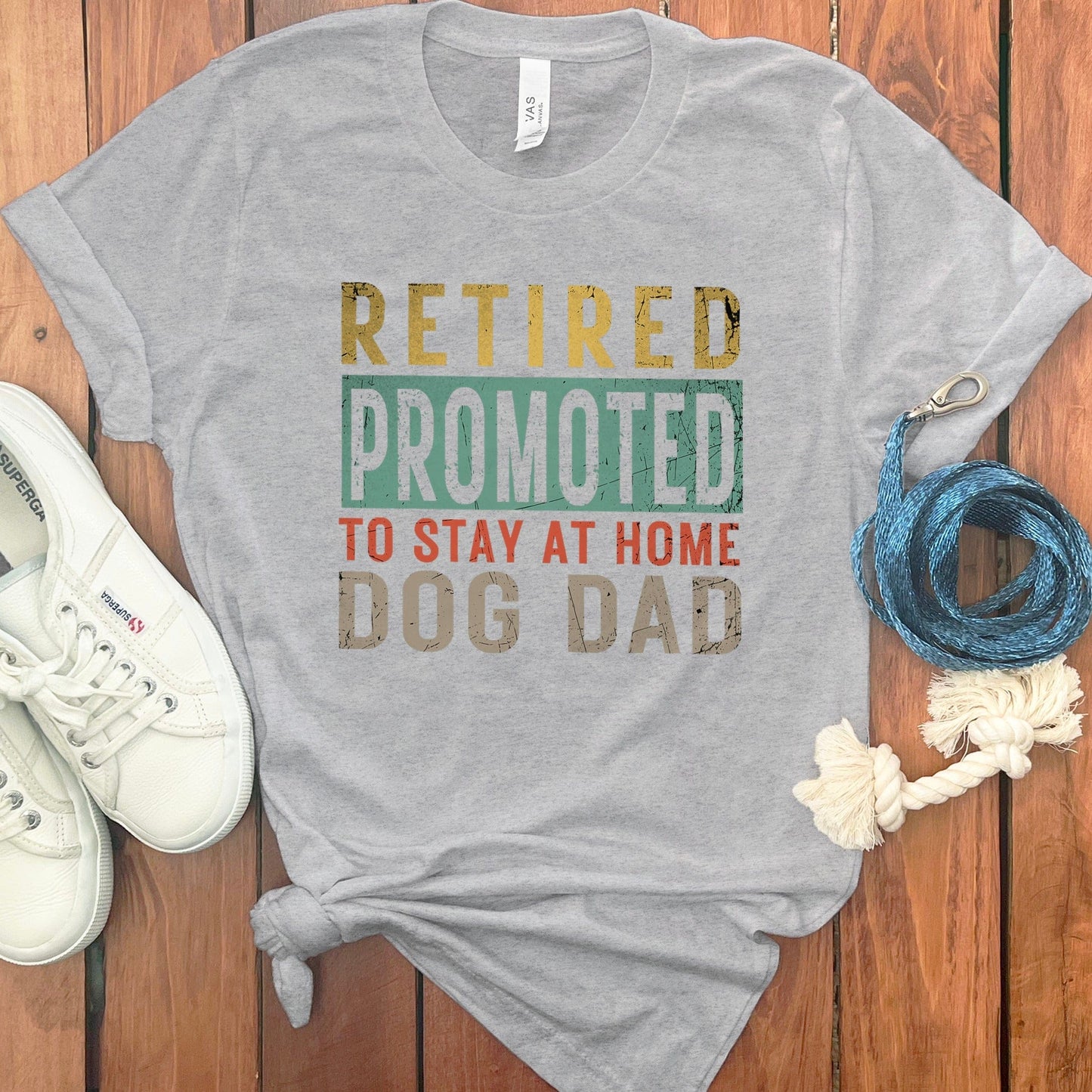 Retired Promoted To Stay At Home Dog Dad T-shirt product type