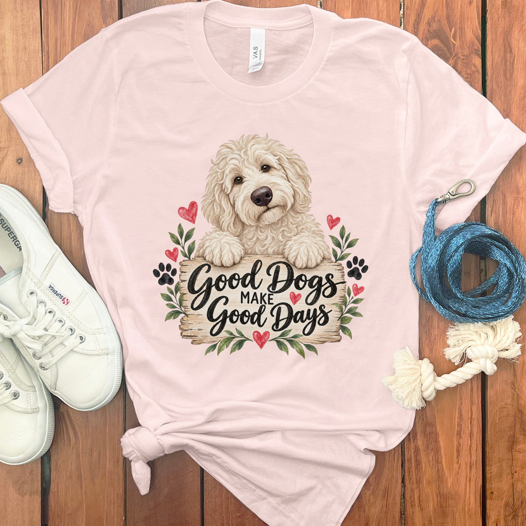 Cream Goldendoodle Good Days T-Shirt