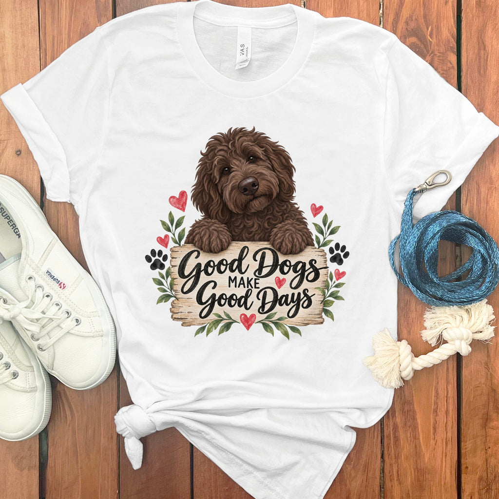 Chocolate Goldendoodle Good Days T-Shirt