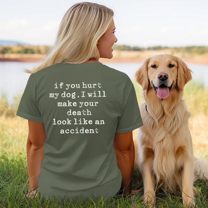 If You Hurt My Dog Look Like Accident product type