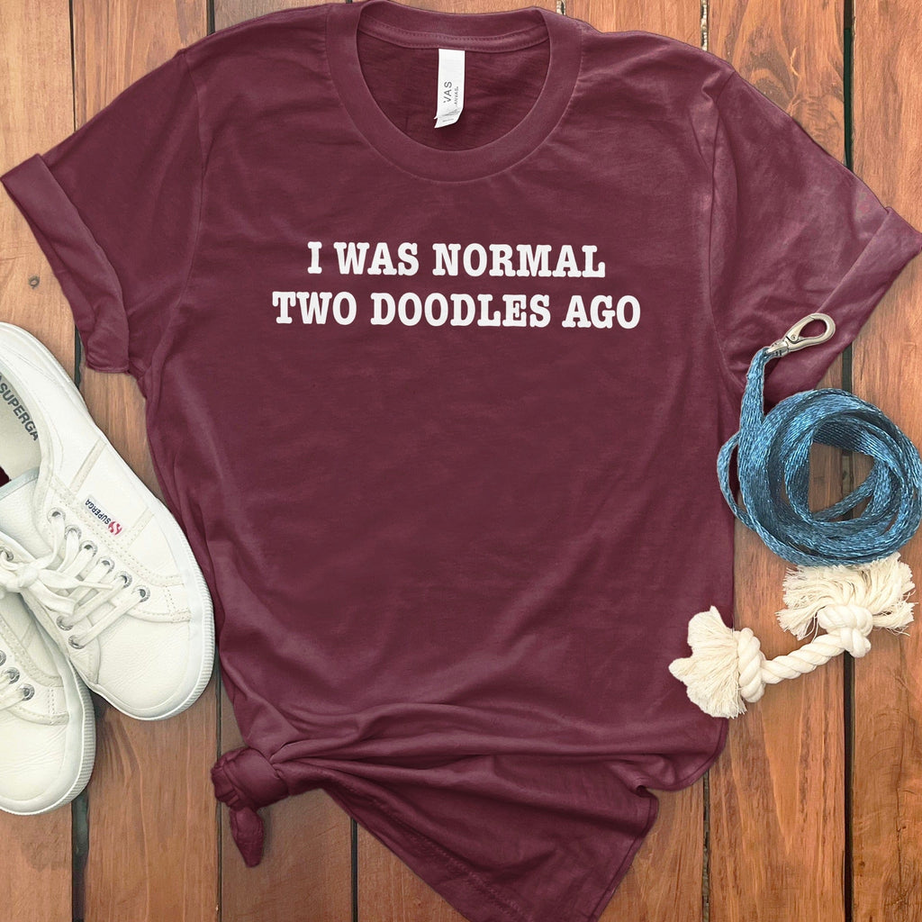 I Was Normal Two Doodles Ago graphic apparel product