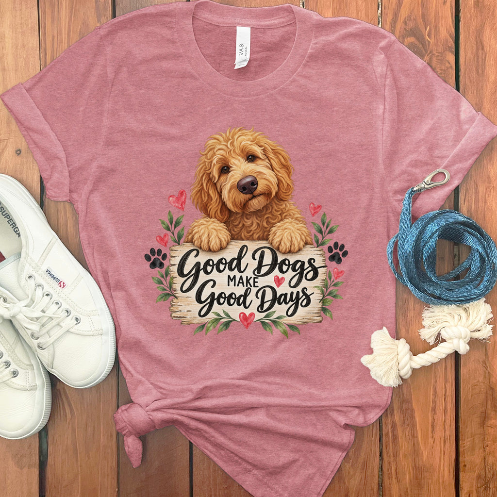 Apricot Goldendoodle Good Days T-Shirt