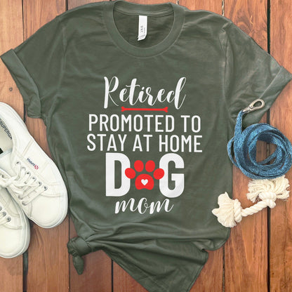 Retired Promoted To Stay At Home Dog Mom product type