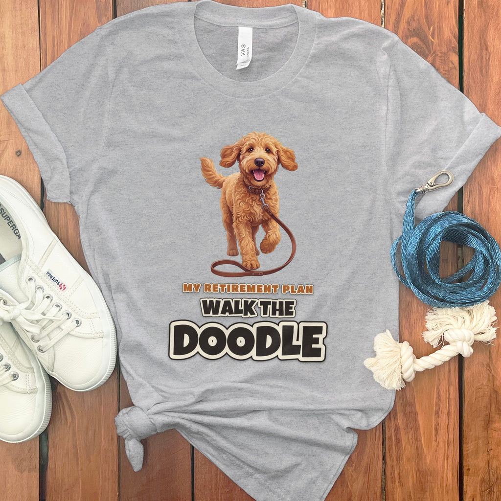 Gray t-shirt with doodle dog graphic and text "My Retirement Plan Walk the Doodle".