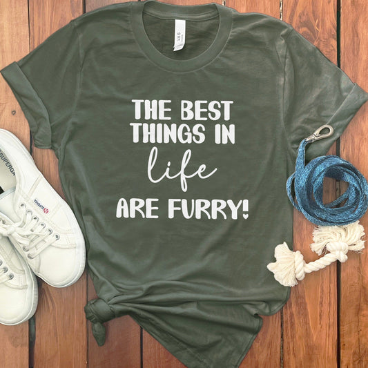 The Best Things in Life Are Furry T-Shirt product