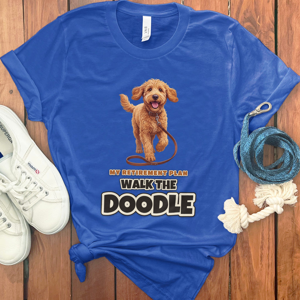Blue t-shirt with doodle dog graphic and text "My Retirement Plan Walk the Doodle".