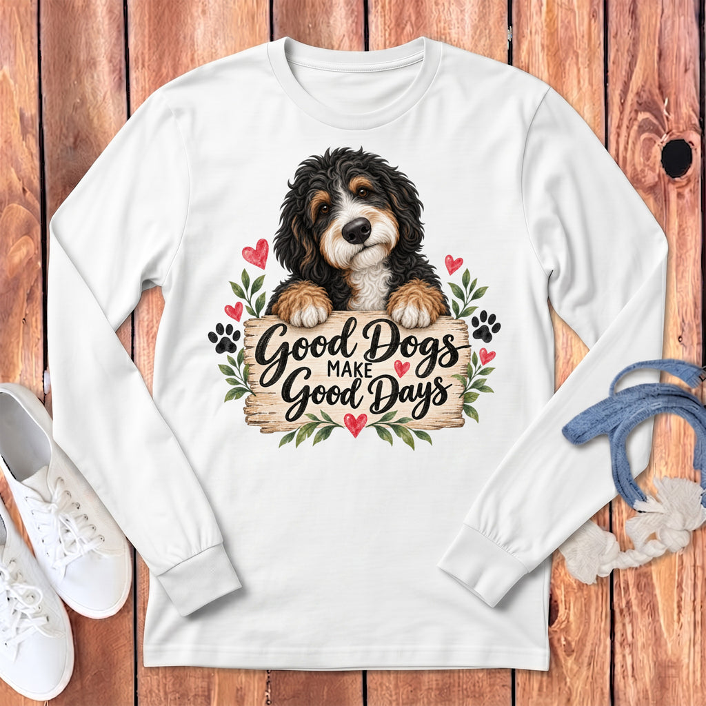 Bernedoodle Good Days Long Sleeve T-Shirt