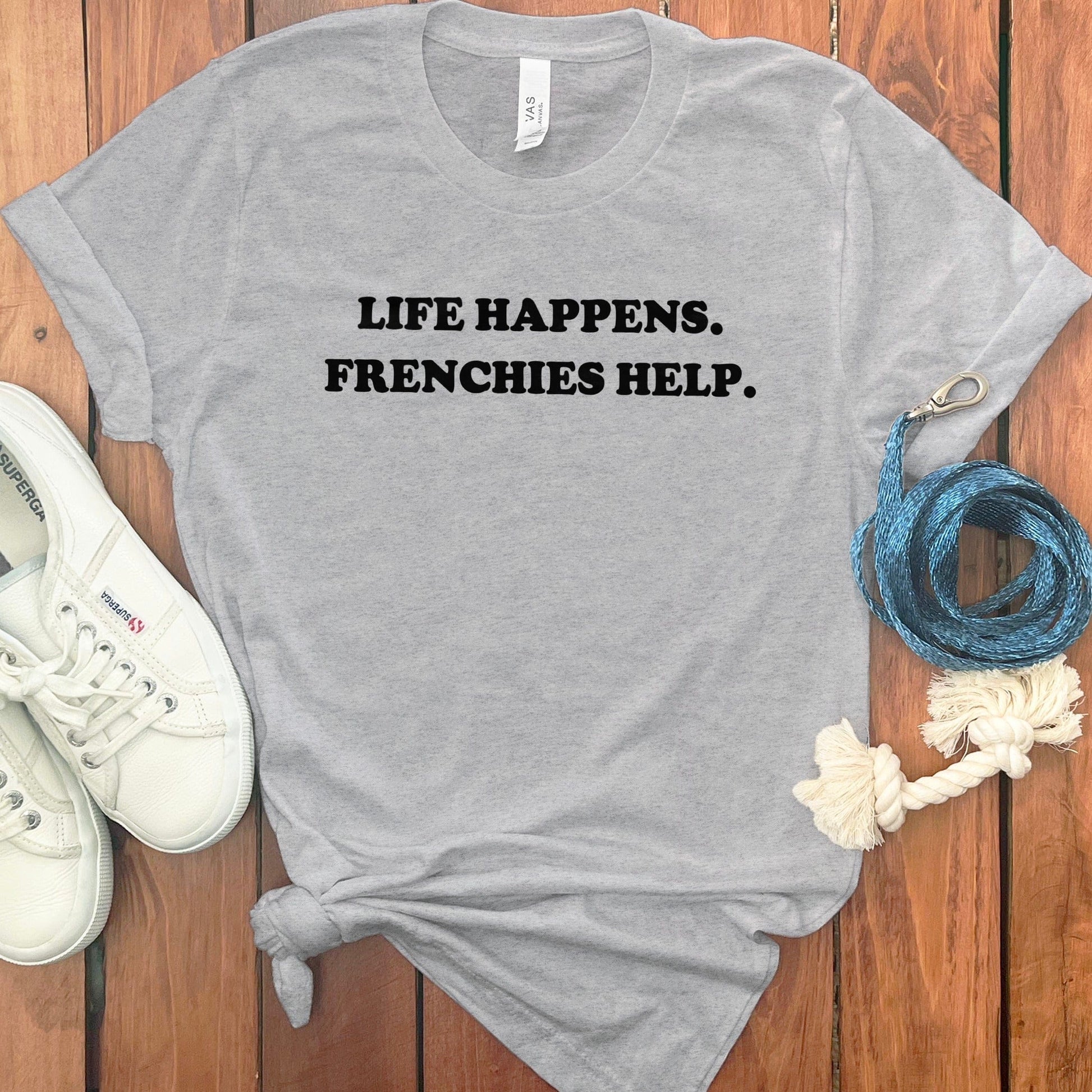 Life Happens Frenchies Help Printed T-shirt product