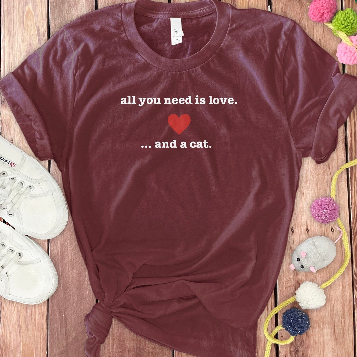 All You Need Is Love And A Cat Shirt