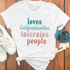 Loves Goldendoodles Tolerates People Shirt