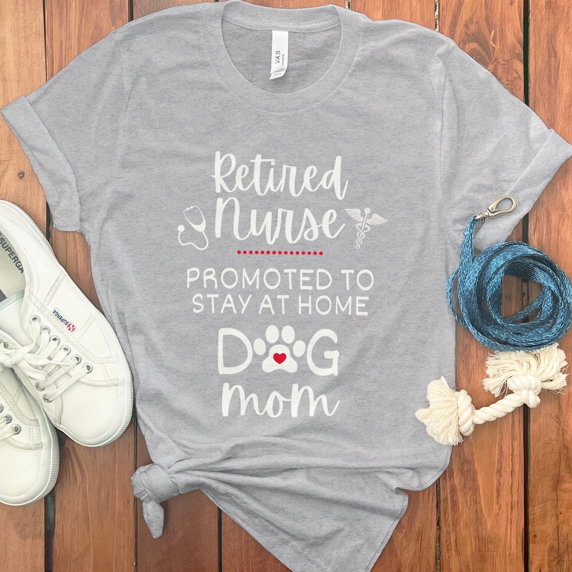 Retired Nurse Promoted to Stay at Home Dog Mom product
