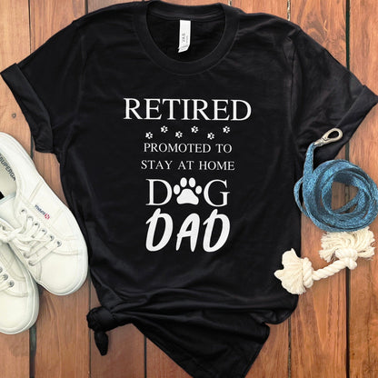Retired Promoted To Stay At Home Dog Dad Product Type