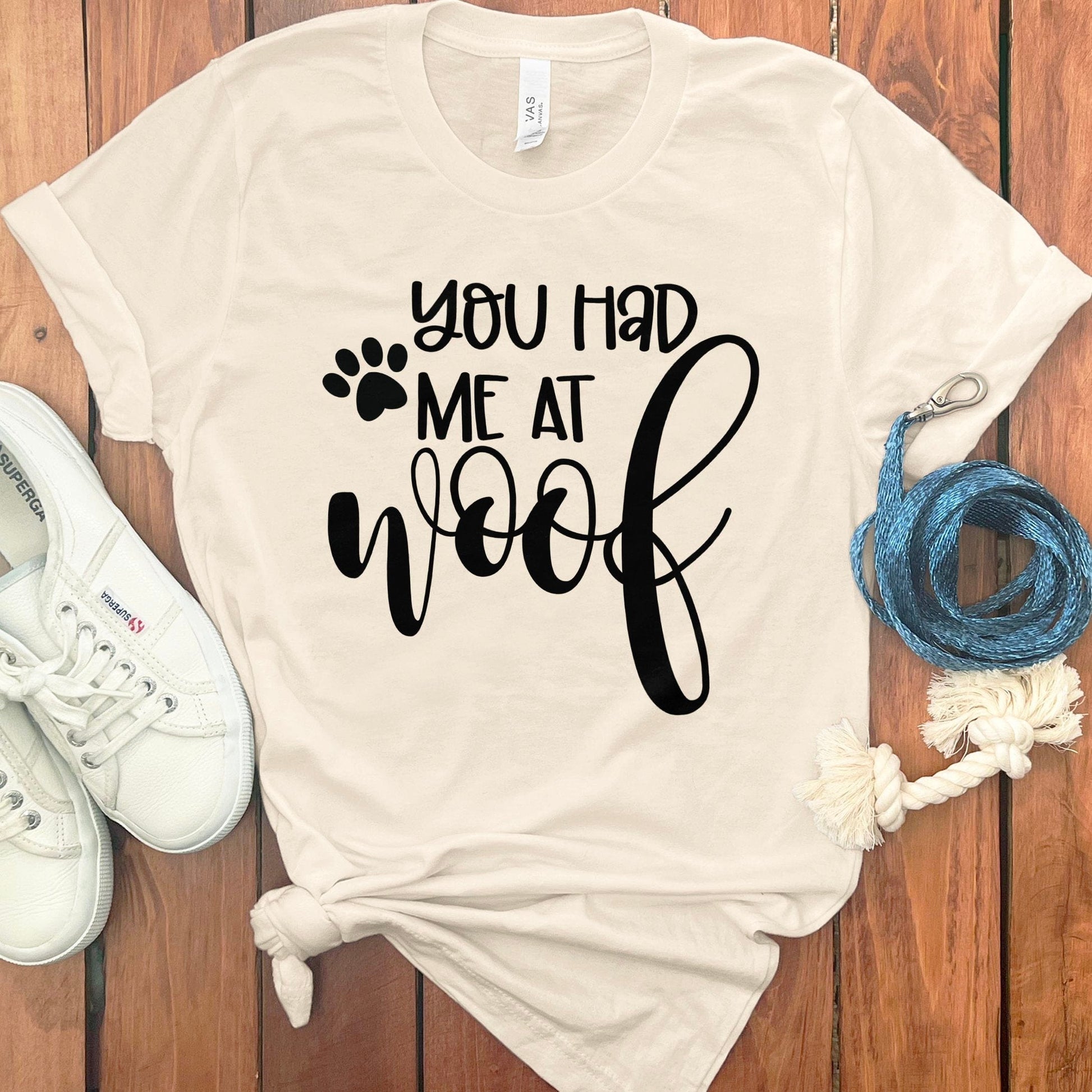 You Had Me At Woof Graphic Tee Shirt product type