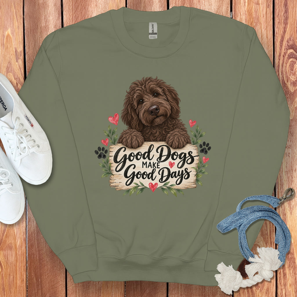 Chocolate Goldendoodle Good Days Sweatshirt